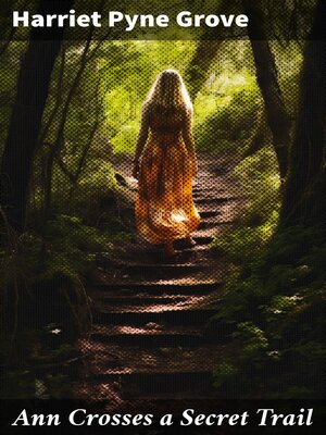 cover image of Ann Crosses a Secret Trail